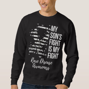 Sweatshirt My Sonu2019s Fight Is My Fight Rare Disease Award