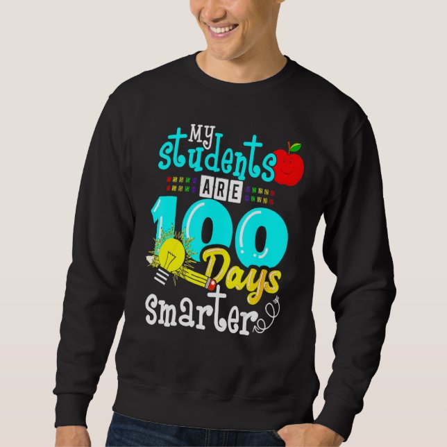 Sweatshirt My Students Are 100 Days Smarter 100th Day of Scho (Devant)