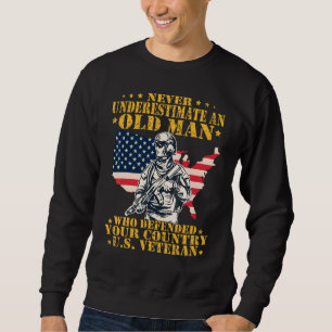Sweatshirt N sous-estimez jamais un vieil homme qui a défendu