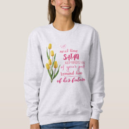 Sweatshirt 'Nächstes Mal, wenn Satan dich erinnert