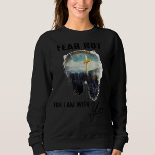 Sweatshirt N'Aie Pas Peur Car Je Suis Avec Toi Cheval Jésus