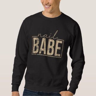Sweatshirt Nail vintage Babe Manicuriste Nail Artiste Nail Te