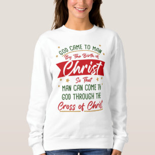 Sweatshirt Naissance et Croix de Jésus Christ Foi de Noël  