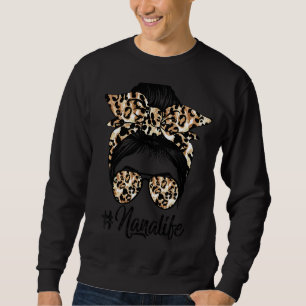 Sweatshirt Nana Life Messy Hair Bun Leopard Femmes Da de mère
