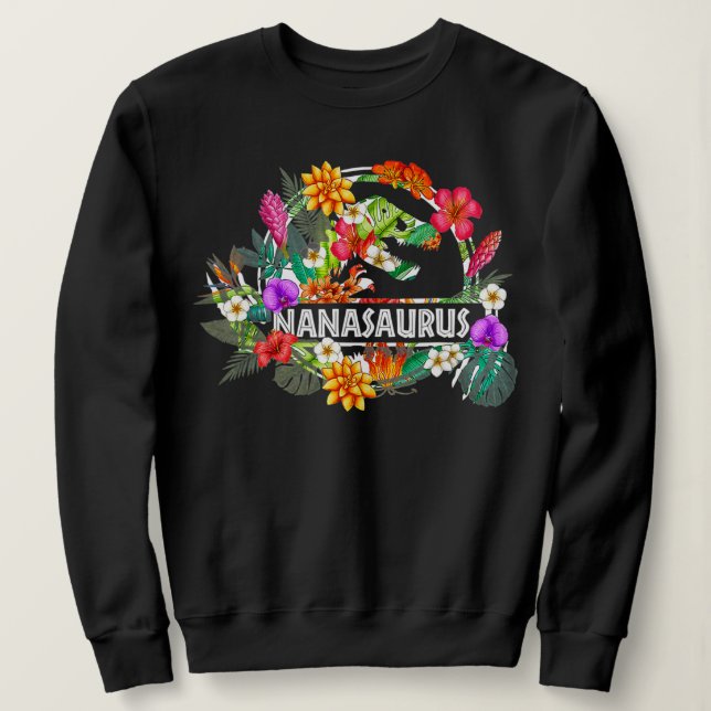 Sweatshirt Nanasaurus Grand-mère Dinosaur T Rex Fleur Mère (Design devant)