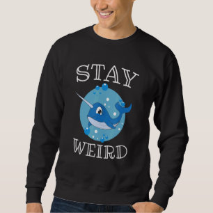 Sweatshirt Narwhal Unicorn Restez Bizarre Enfants Garçon Fill