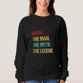 Sweatshirt Nash L'Homme Le Mythe La Légende