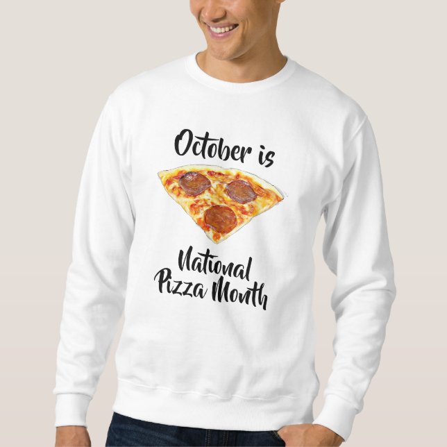 Sweatshirt National Pizza Month Funny Food Observations (Devant)