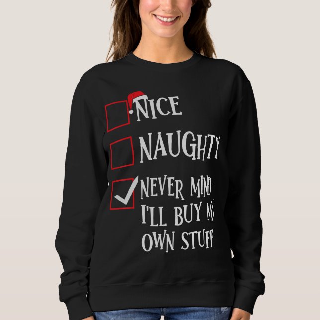 Sweatshirt Naughty Never Mind (Devant)