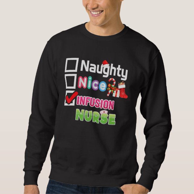 Sweatshirt Naughty Nice Infusion Nurse Joyeux Noël Père Noël (Devant)