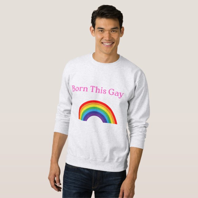 sweatshirt "Né ce gay" - Loud, Fier et Cosy (Devant entier)