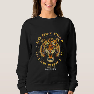 Sweatshirt Ne craignez pas car je suis avec vous Isaïe 41:10 