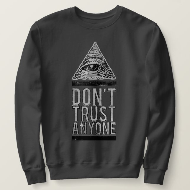 Sweatshirt Ne fais confiance à personne (Design devant)