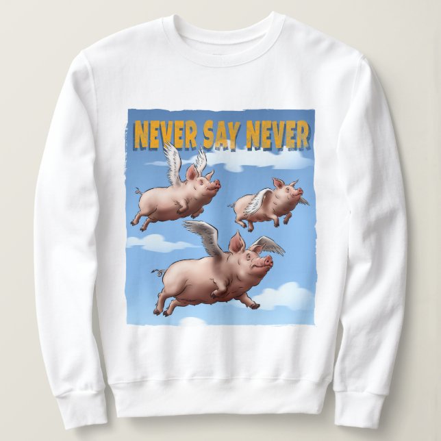 Sweatshirt Ne jamais dire jamais - Illustration de vol de coc (Design devant)