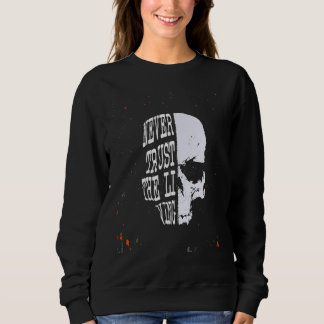 Sweatshirt Ne jamais faire confiance au crâne vivant