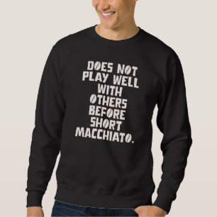 Sweatshirt Ne joue pas bien avec les autres avant Macchi cour