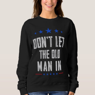 Sweatshirt Ne laisse pas entrer le vieil homme