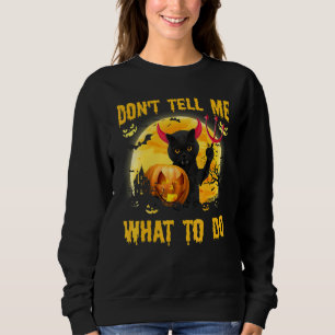 Sweatshirt Ne me dites pas quoi faire Chat noir Satan Hallowe
