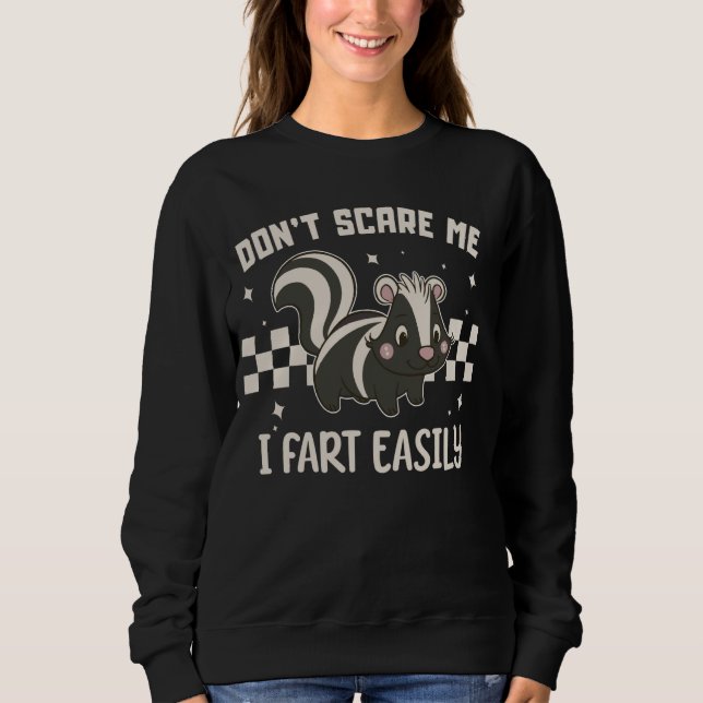 Sweatshirt ne me fais pas peur Je pète facilement drôle sarca (Devant)