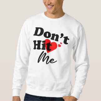 Sweatshirt Ne me frappe pas