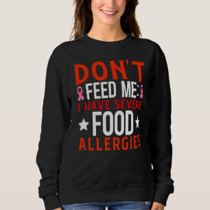 Sweatshirt Ne me nourris pas J'ai des allergies alimentaires