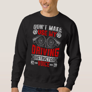 Sweatshirt Ne m'oblige pas à utiliser mon instructeur de cond