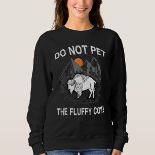 Sweatshirt Ne Pas Atteindre Le Parc De Yellowstone De Vaches 