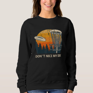 Sweatshirt Ne pas Nice Mon Disque Golf Humour Golfer Sarcast
