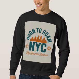 Sweatshirt Né pour errer NYC