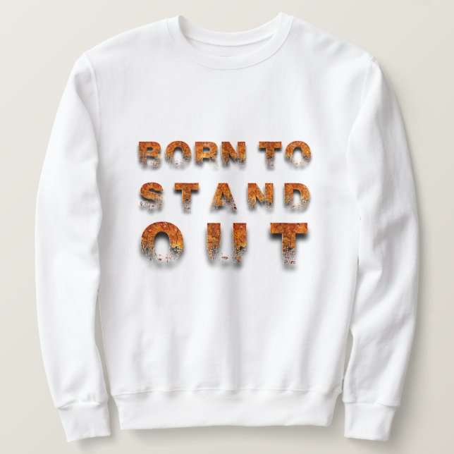 Sweatshirt Né pour se démarquer (Design devant)
