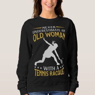 Sweatshirt Ne Sous-Estimez Jamais Une Vieille Femme Avec Une