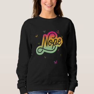 Sweatshirt Ne soyez pas une personne qui dit oui, dites simpl