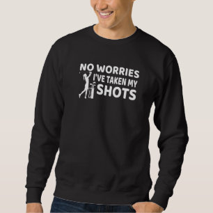 Sweatshirt Ne T'Inquiète Pas D'Avoir Mes Chaussures Golf
