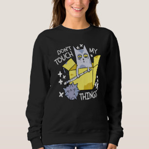 Sweatshirt Ne Touchez Pas À Mes Pensées Chat En colère  Chat