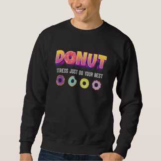 Sweatshirt Ne vous inquiétez pas être heureux Quotas amusants