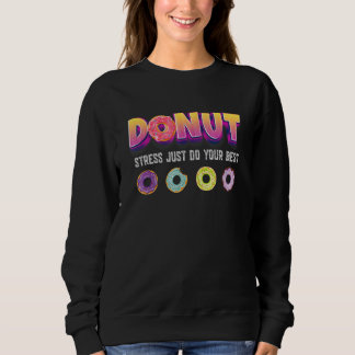 Sweatshirt Ne vous inquiétez pas être heureux Quotas amusants