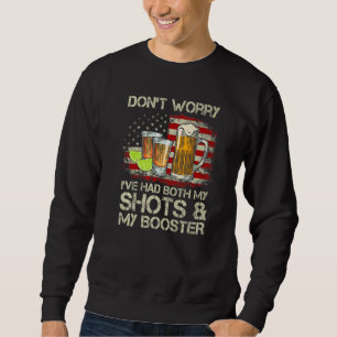 Sweatshirt Ne vous inquiétez pas, j'ai eu à la fois mes tirs