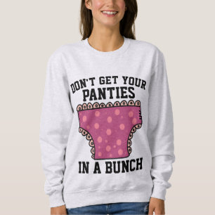 SWEATSHIRT NE VOUS METTEZ PAS LES PETITS PIEDS DANS UN PLI T-