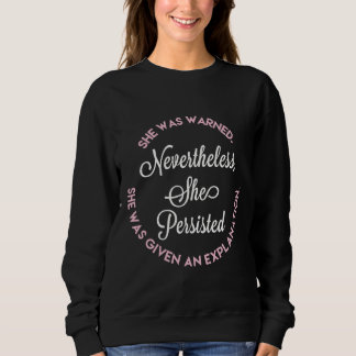 Sweatshirt Néanmoins, elle a persisté