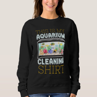 Sweatshirt Nettoyage Aquarium Pour Les Nerds De Poisson