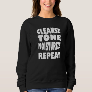 Sweatshirt Nettoyer le ton Hydrater Répéter le maquillage Est