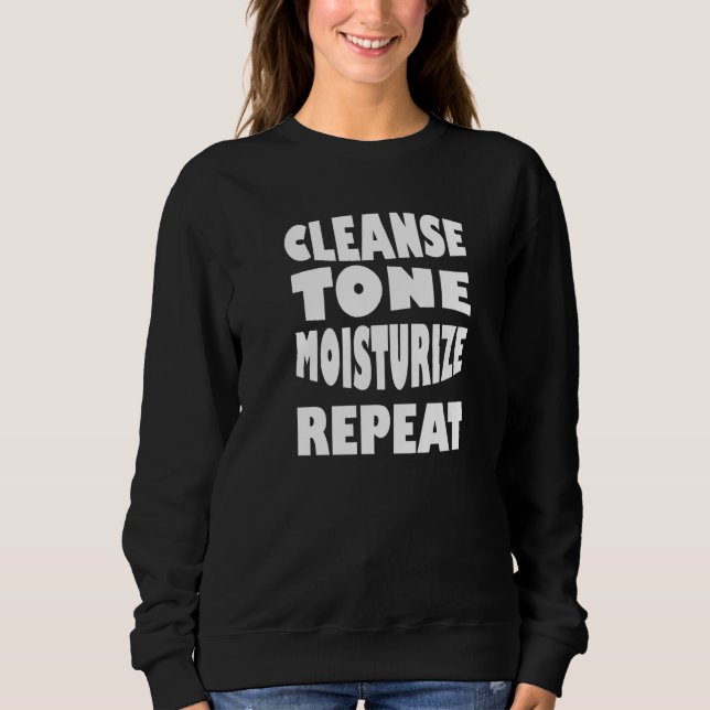 Sweatshirt Nettoyer le ton Hydrater Répéter le maquillage Est (Devant)