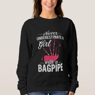 Sweatshirt Never Underestimate A Girl With A Bagpipe Bagpipin