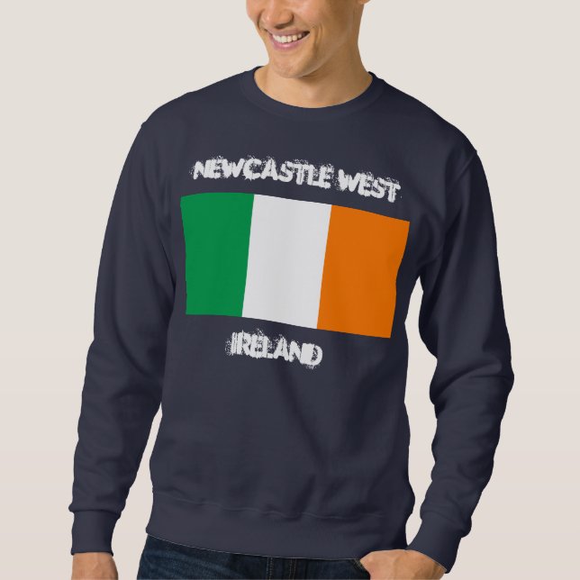 Sweatshirt Newcastle West, Irlande avec drapeau irlandais (Devant)