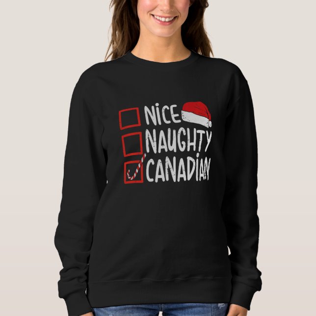 Sweatshirt Nice Naughty Canadian Christmas Canada  Santa Hat  (Devant)
