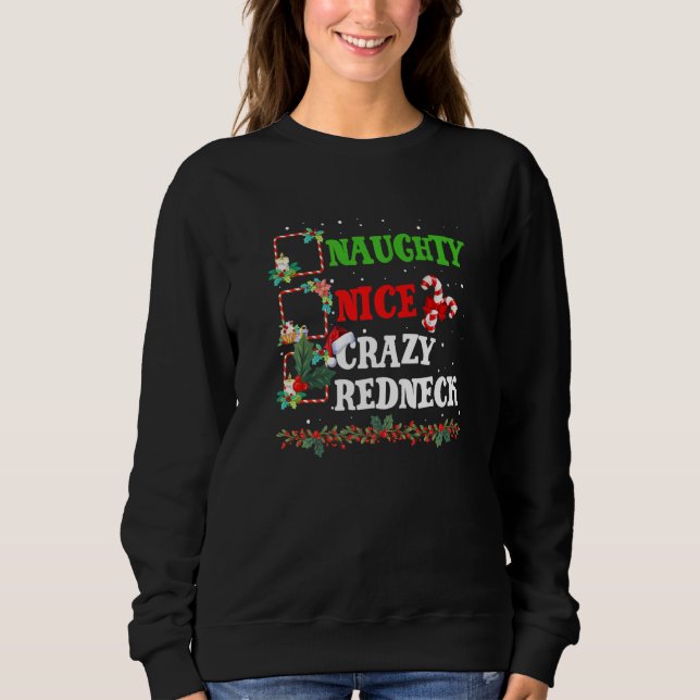 Sweatshirt Nice Naughty CRAZY REDNECK Christmas Matching Sant (Devant)