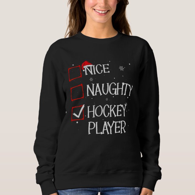 Sweatshirt Nice Naughty Hockey Player Christmas List Xmas San (Devant)
