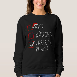 Sweatshirt Nice Naughty Laser Laser Liste des Lecteurs Noël P