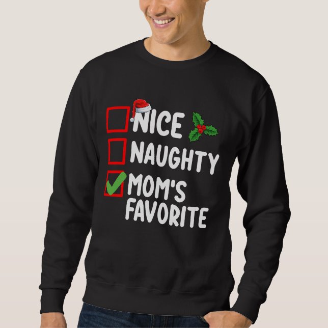Sweatshirt Nice Naughty Maman's Favorite Christmas List Famil (Devant)