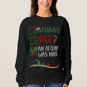 Sweatshirt Nice Naughty UNE TENTATIVE A ÉTÉ FAITE Noël Père N